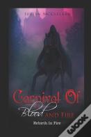 Carnival Of Blood & Fire
