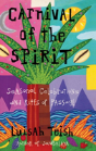 Carnival Of The Spirit - Preview