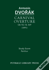 Carnival Overture, Op.92 / B.169
