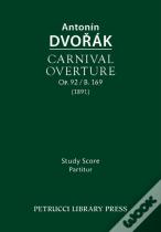 Carnival Overture, Op.92 / B.169