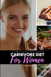 Carnivore Diet For Women: A 14-Day Begin
