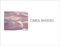 Carol Rhodes - Preview