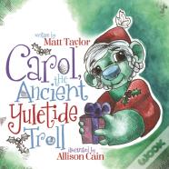 Carol, The Ancient Yuletide Troll