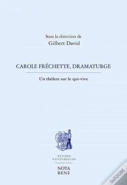 Capa do artigo Carole Frechette, Dramaturge