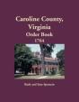 Caroline County, Virginia Order Book, 1764 - Preview