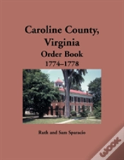 Capa do artigo Caroline County, Virginia Order Book, 1774-1778