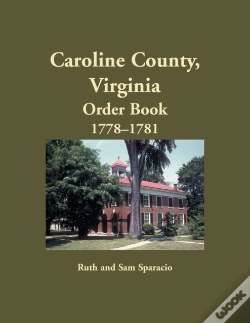 Capa do artigo Caroline County, Virginia Order Book, 1778-1781