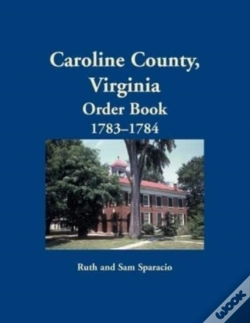 Capa do artigo Caroline County, Virginia Order Book, 1783-1784