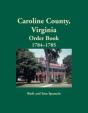 Caroline County, Virginia Order Book, 1784-1785 - Preview