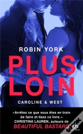 Caroline & West, T1 : Plus Loin