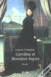 Caroline Et Monsieur Ingres