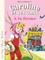 Caroline Et Ses Amis A La Ferme - Preview