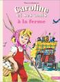 Caroline Et Ses Amis À La Ferme - Preview