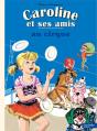 Caroline Et Ses Amis : Au Cirque - Preview