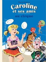 Capa do artigo Caroline Et Ses Amis : Au Cirque