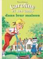 Caroline Et Ses Amis Dans Leur Maison - Preview