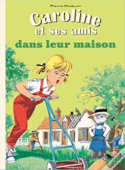 Capa do artigo Caroline Et Ses Amis Dans Leur Maison