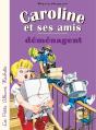 Caroline Et Ses Amis : Déménagent - Preview