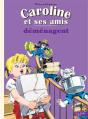 Caroline Et Ses Amis : Déménagent - Preview