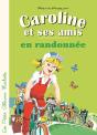 Caroline Et Ses Amis En Randonnee - Preview