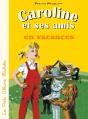 Caroline Et Ses Amis : En Vacances - Preview