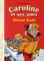 Caroline Et Ses Amis Fêtent Noël - Preview