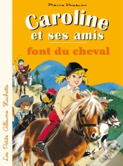 Capa do artigo Caroline Et Ses Amis : Font Du Cheval