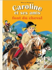 Capa do artigo Caroline Et Ses Amis Font Du Cheval