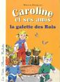 Caroline Et Ses Amis : La Galette Des Rois - Preview