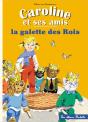 Caroline Et Ses Amis ; La Galette Des Rois - Preview