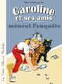 Caroline Et Ses Amis : Mènent L'Enquête - Preview