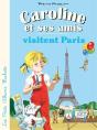 Caroline Et Ses Amis Visitent Paris - Preview