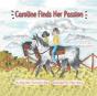Caroline Finds Her Passion - Preview