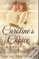 Caroline'S Choice