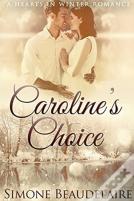 Caroline'S Choice