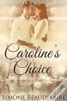 Caroline'S Choice