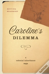 Caroline'S Dilemma