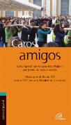 Caros Amigos