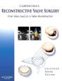 Carpentier'S Reconstructive Valve Surgery - Preview