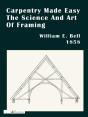 Carpentry Made Easy; Or, The Science And Art Of Framing - Preview