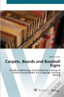 Carpets, Beards And Baseball Signs