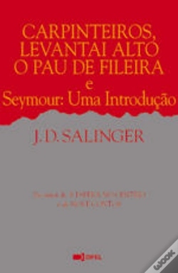 Capa do artigo Carpinteiros, Levantai Alto o Pau de Fileira