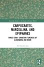 Carpocrates, Marcellina, And Epiphanes - Preview
