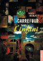 Carrefour Dans L'Infini - Preview