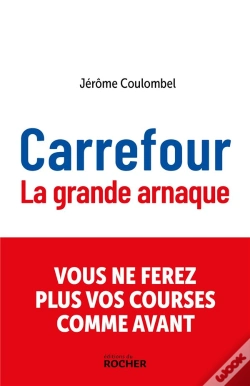 Capa do artigo Carrefour, La Grande Arnaque