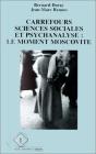 Carrefours Sciences Sociales Et Psychanalyse : Le Moment Moscovite - Preview