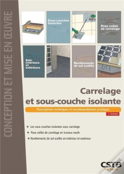 Capa do artigo Carrelage Et Sous-Couche Isolante - Prescriptions Techniques Et Recommandations Pratiques
