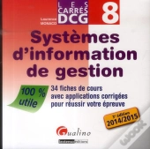 Carres Dcg 8 - Systemes D'Information De Gestion  2014-2015, 3eme Edition