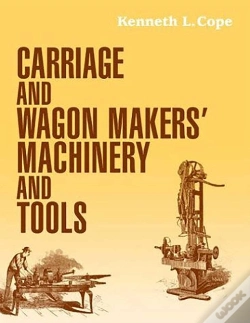 Capa do artigo Carriage And Wagon Makers' Machinery And Tools