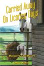 Carried Away On Licorice Days - Large Print - Preview